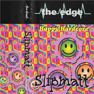 Slipmatt - The Edge - Happy Hardcore download free