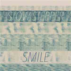 Slow Stepper - Smile download free