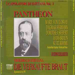 Smetana − Marie Von Ilosvay, Dagmar Hermann, Dorothea Siebert, Hans Braun, Kurt Böhme, Bavarian Radio Symphony Orchestra And Chorus, Joseph Keilberth - Die Verkaufte Braut | Gesamtaufnahme München 1957 download free