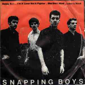 Snapping Boys - Honey Soft / I'm A Lover Not A Fighter / She Don't Mind / Lover's Rock download mp3 flac