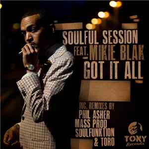 Soulful Session Feat. Mikie Blak - Got It All download free