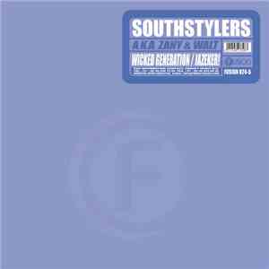 Southstylers A.K.A. Zany & Walt - Wicked Generation / Jazeker! download free