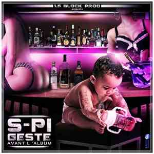S-Pi - Geste Avant L'Album download free