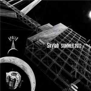 Stacie Flür, Alex Hentze, Matams, Deneha, Navar, Derek Marin, Eskadet - Skylab - Summer 2012 download free