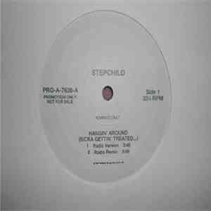 Stepchild - Hangin' Around (Sicka Gettin' Treated...) download free