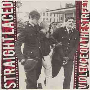 Straight Laced - Violence On The Street download free