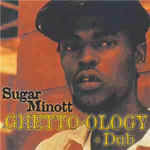 Sugar Minott - Ghetto-ology + Dub download free