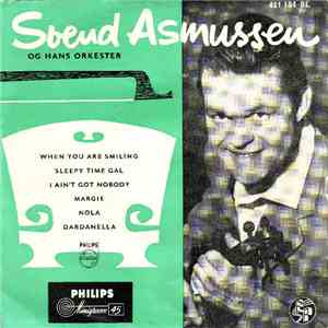 Svend Asmussen Og Hans Orkester - When You Are Smiling download free