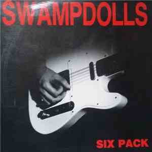 Swampdolls - Six Pack download free