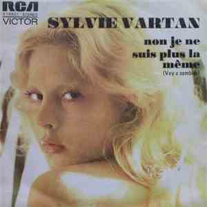 Sylvie Vartan - Non,Je Ne Suis Plus La Meme / Va Si Tu L'aimes download free