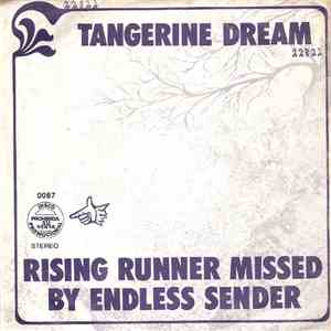 Tangerine Dream - Rising Runner Missed By Endless Sender / Bent Cold Sidewalk download free