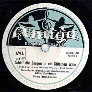 Tanzorchester Leipzig Des Staatlichen Rundfunkkomitees, Kurt Henkels - Schütt Die Sorgen In Ein Gläschen Wein / Immer Im Mai download free
