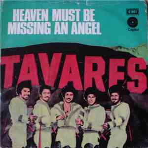 Tavares - Heaven Must Be Missing An Angel download free