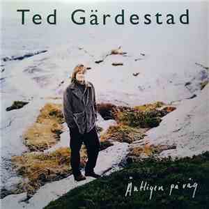 Ted Gärdestad - Äntligen På Väg download free