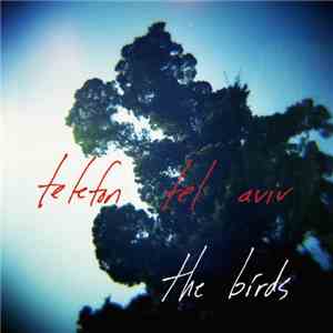Telefon Tel Aviv - The Birds download free