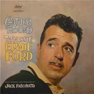 Tennessee Ernie Ford - Gather 'Round download free