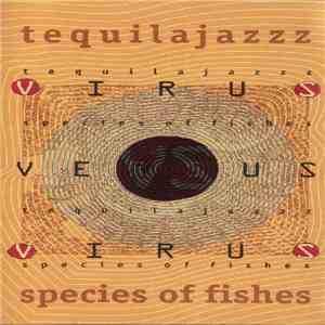 Tequilajazzz vs. Species Of Fishes - Virus Versus Virus download free