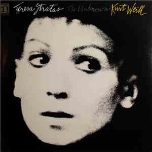 Teresa Stratas - The Unknown Kurt Weill download free