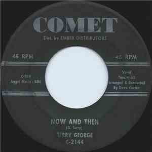 Terry George - Now And Then / My Love - My Dreamy Eyes download free