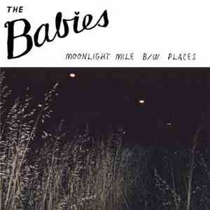 The Babies  - Moonlight Mile download free