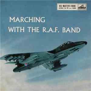 The Band Of H.M. Royal Air Force - Marching With The R.A.F. Band download free