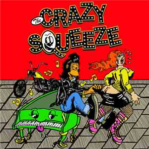 The Crazy Squeeze - The Crazy Squeeze download free