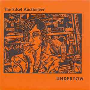 The Edsel Auctioneer - Undertow download mp3 flac