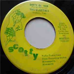 The Electras - Dirty Ol' Man / Courage To Cry download free