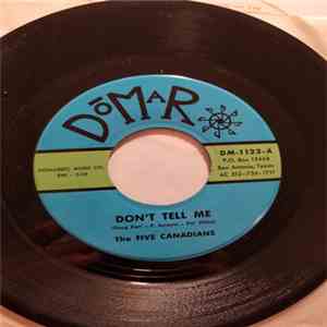 The Five Canadians - Don't Tell Me / Writing On The Wall download free