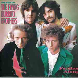 The Flying Burrito Brothers - Farther Along: The Best Of The Flying Burrito Brothers download free