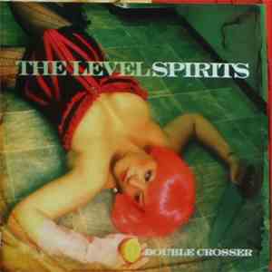 The Level Spirits - Double Crosser download free
