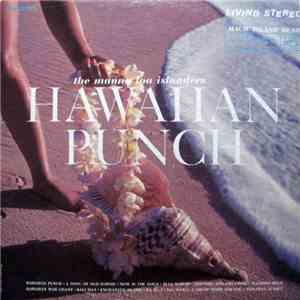 The Mauna Loa Islanders - Hawaiian Punch download free
