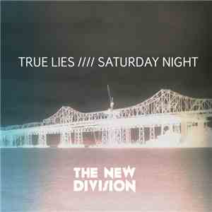The New Division - True Lies //// Saturday Night download free
