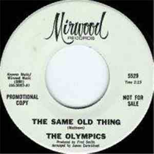 The Olympics - The Same Old Thing / I’ll Do A Little Bit More download free