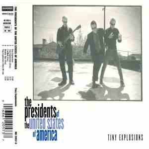 The Presidents Of The United States Of America - Tiny Explosions download free