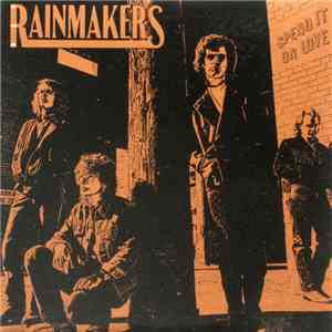 The Rainmakers  - Spend It On Love download free
