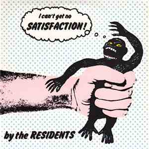 The Residents - Satisfaction download free
