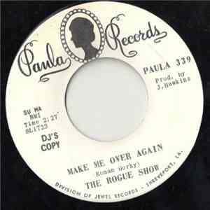 The Rogue Show - Make Me Over Again download free