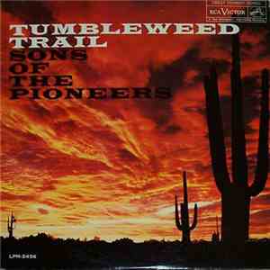 The Sons Of The Pioneers - Tumbleweed Trail download free