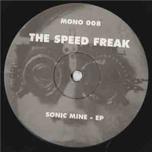 The Speed Freak - Sonic Mine - EP download free