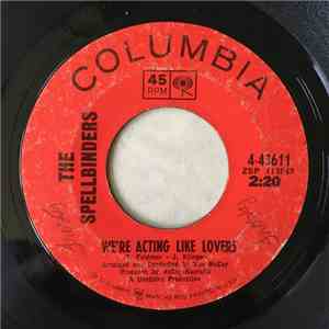 The Spellbinders - We're Acting Like Lovers / Long Lost Love download free