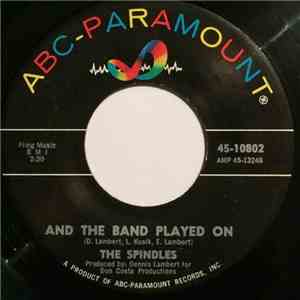 The Spindles - And The Band Played On download free