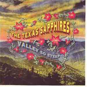 The Texas Sapphires - Valley So Steep download free