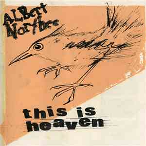 This Is Heaven - Albert Northee download free