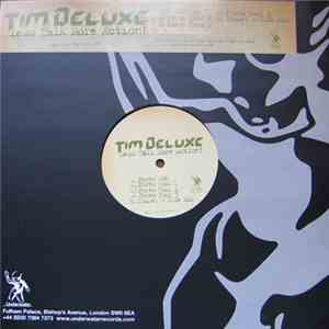 Tim Deluxe - Less Talk More Action! (Promo 2) download free