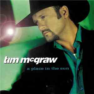 Tim McGraw - A Place In The Sun download free