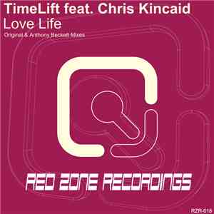 TimeLift Feat. Chris Kincaid  - Love Life download free