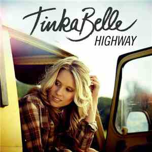 TinkaBelle - Highway download free