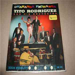 Tito Rodriguez And His Orchestra - Charanga Pachanga download free
