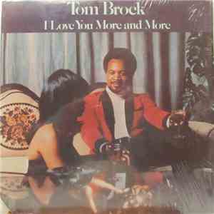Tom Brock - I Love You More And More download free